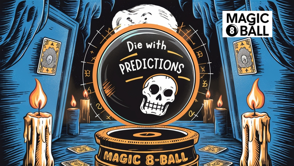 Inside a Magic 8-Ball: Die with Predictions