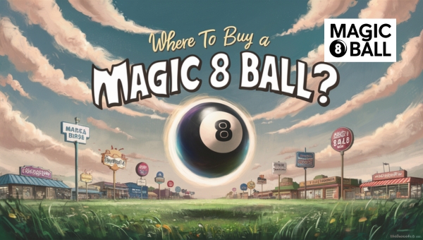 Buy A Magic 8 Ball: Where To Buy A Magic 8 Ball?